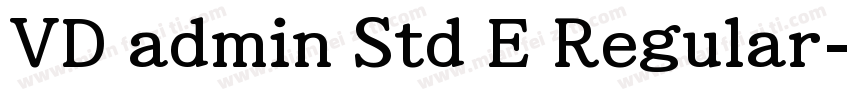 VD admin Std E Regular字体转换